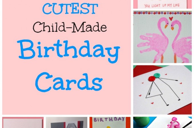 the cutest homemade birthday cards for kids to make!