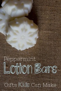 Gifts kids can make - lotion bars