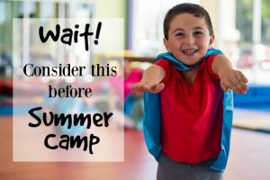 I never would have thought of these things before choosing a summer camp! SO glad I did.