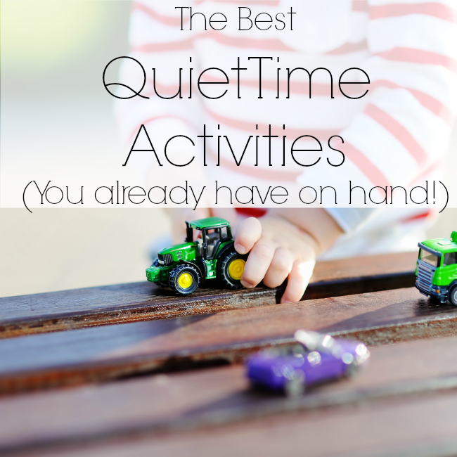 The best quiet time activities - and you already have them at home!