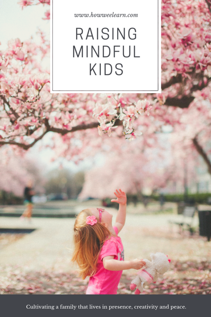 Raising mindful kids in today's busy world IS possible! Here are the 3 ways to encourage calmness, peacefulness, and mindfulness in kids. Such simple ideas that can completely transform our days! #howweelearn #mindfulness #quiettime #kidsactivities #rhythm #preschool #toddlers #homeschooling #parentingtips #momtips