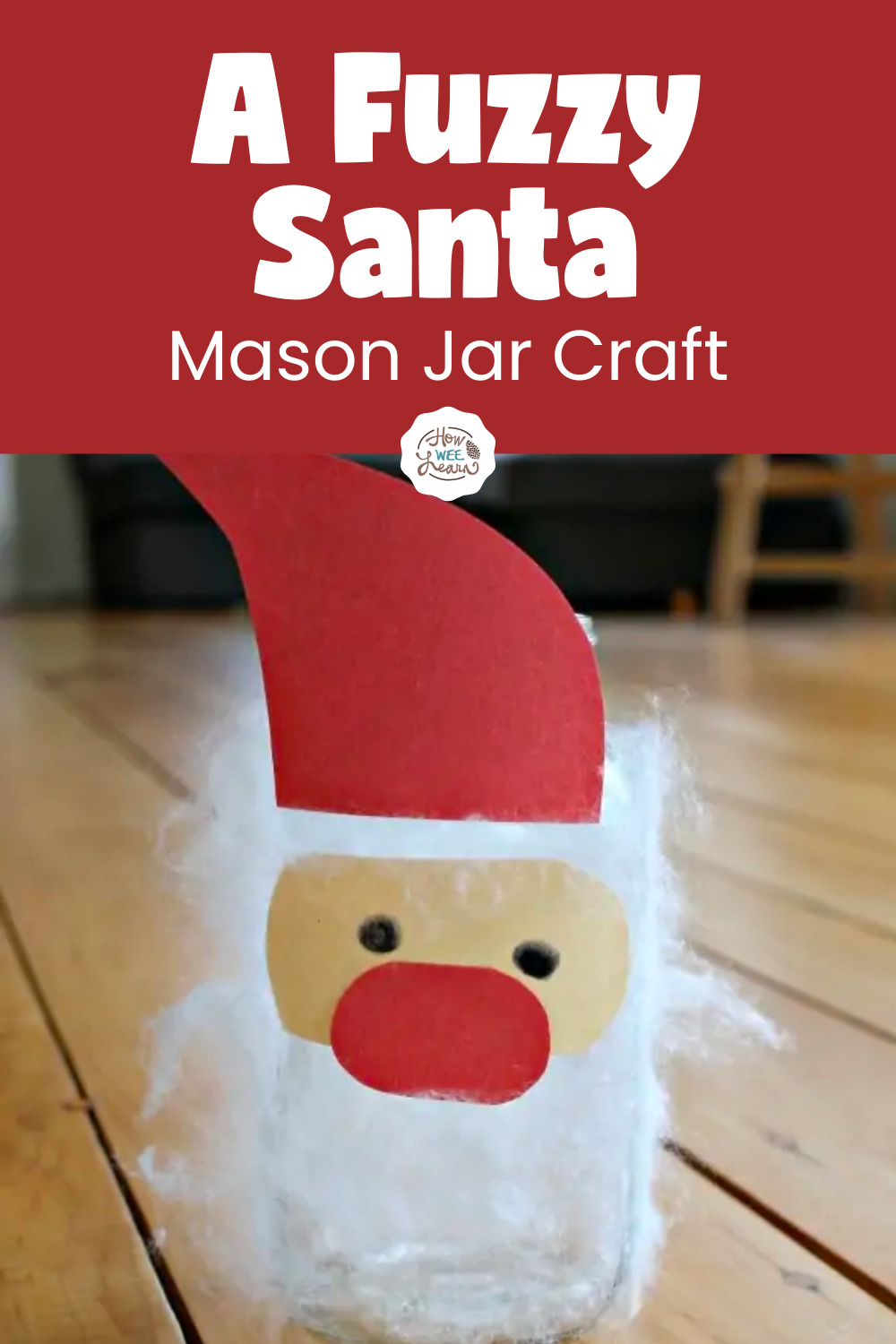 A Fuzzy Santa Mason Jar Craft for Preschoolers