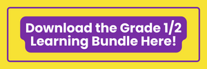 Download the Grade 1/2 Learning Bundle Here!
