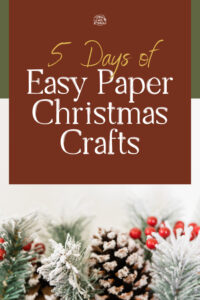 5 Days of Easy, Construction Paper Christmas Crafts