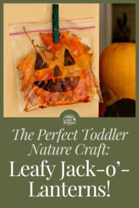 The Perfect Toddler Nature Craft: Leafy Jack-o'-Lanterns