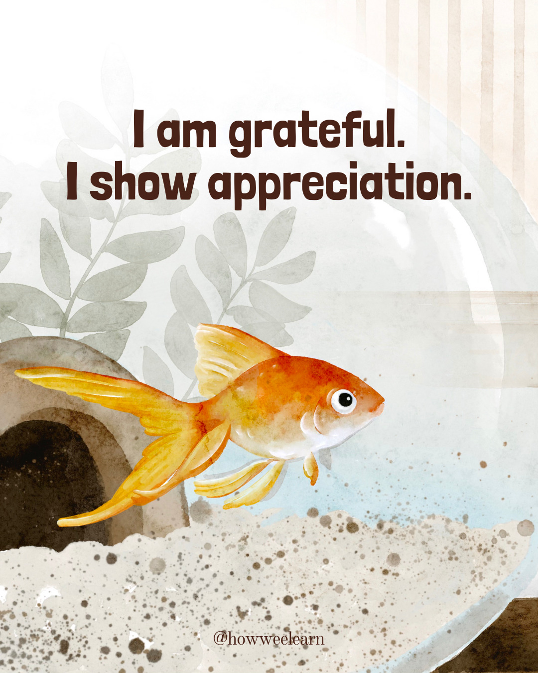 I am grateful. I show appreciation.