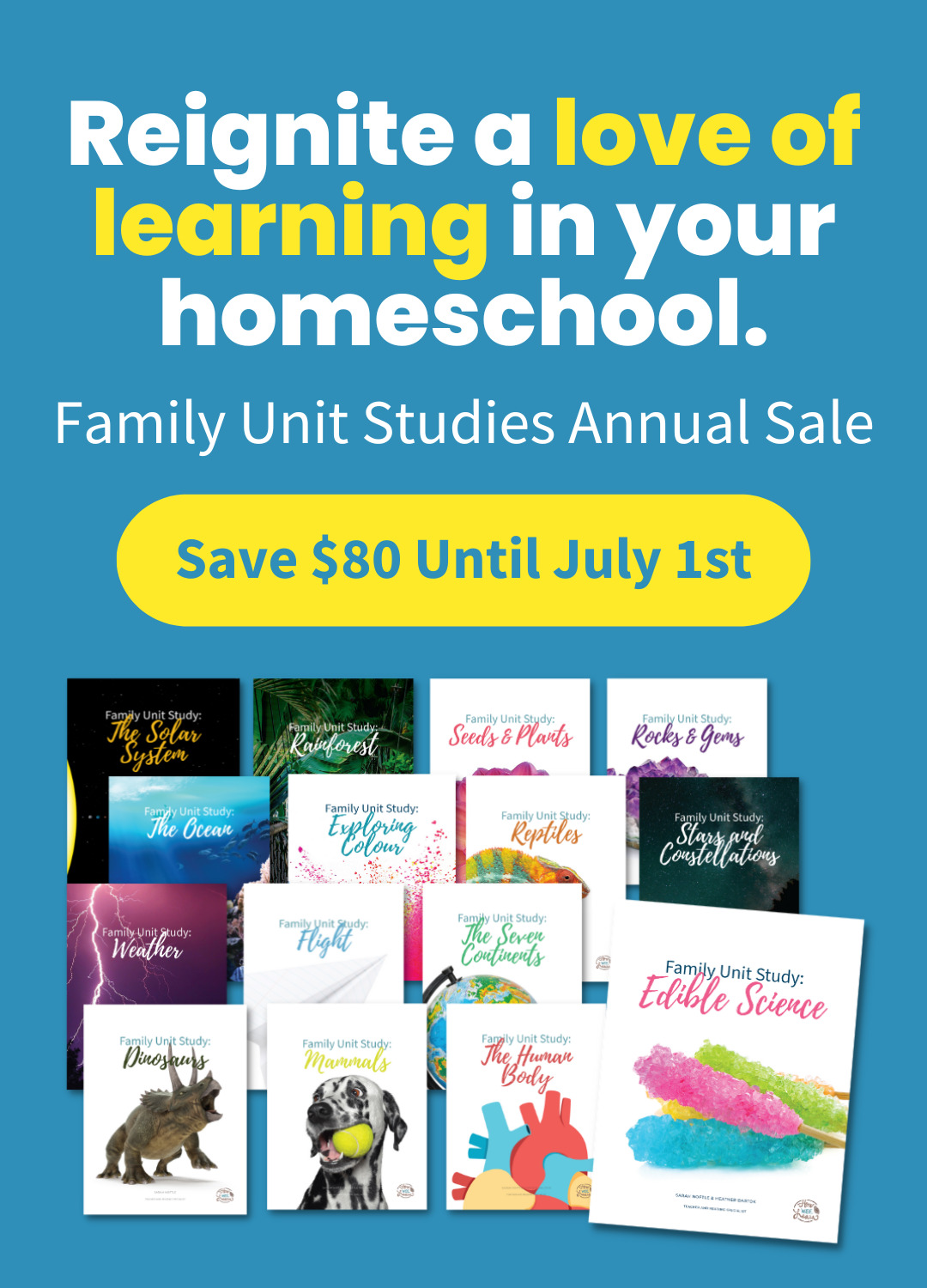 Reignite a love of learning in your homeschool. Family Unit Studies Annual Sale: Save $80 Until July 1st