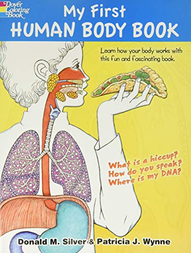 My First Human Body Book by Donald M. Silver & Patricia J. Wynne, All About Me Books for Preschoolers