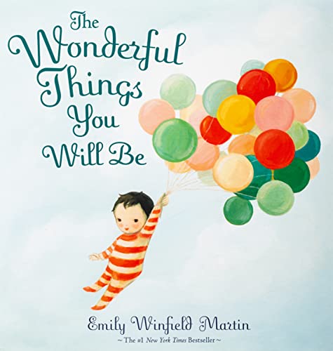 The Wonderful Things You Will Be by Emily WInfield Martin, All About Me Books for Preschoolers