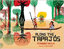 Along the Tapajós by Fernando Vilela