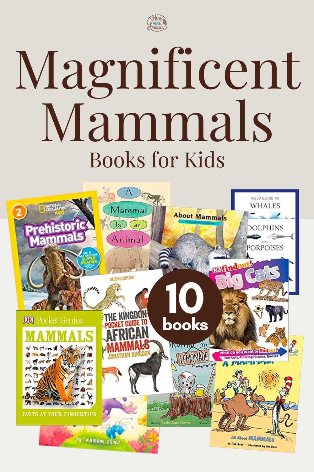 Magnificent Mammals: 10 Books About Mammals for Kids