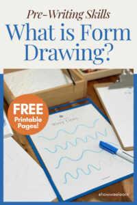 Pre-Writing Skills: What is Form Drawing? Free Printable Pages!