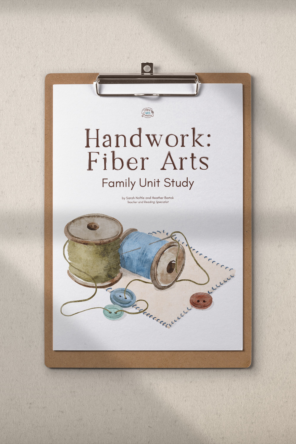 Handwork Fiber Arts Family Unit Study Cover Page