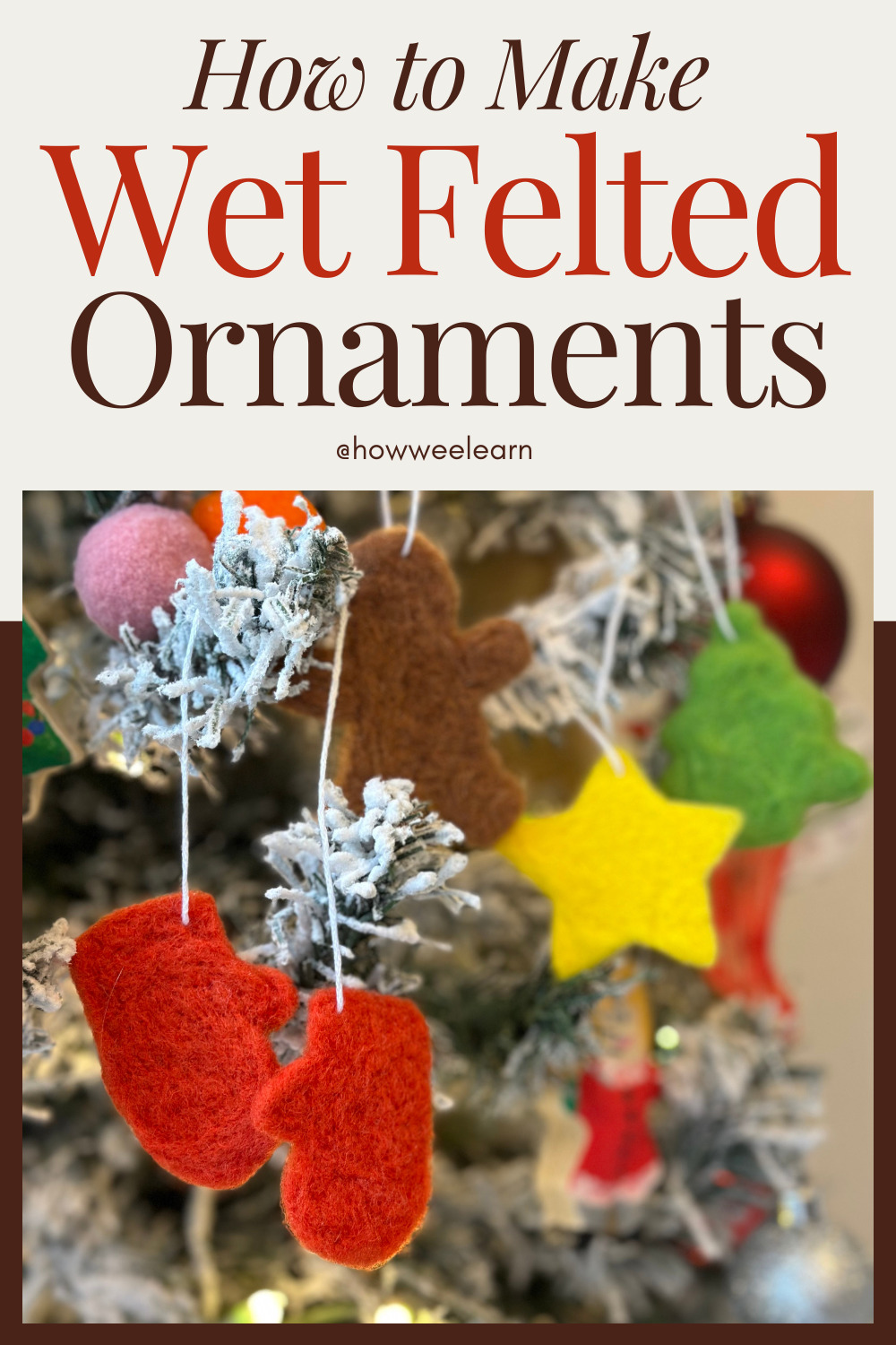 How to Make Wet Felted Ornaments with Cookie Cutters