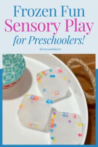 Frozen Fun Sensory Activity for Preschoolers