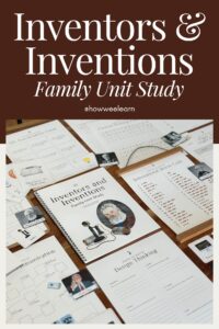 Inventors and Inventions Family Unit Study