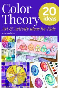 Color Theory Art & Activity Ideas for Kids: 20 Ideas