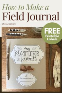 How to Make a Field Journal with Free Printable Labels