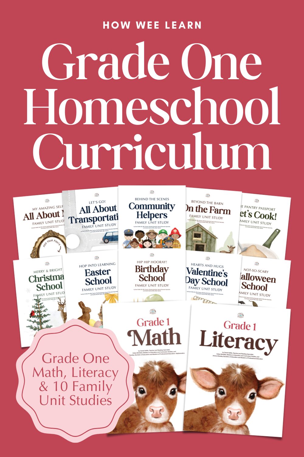 Math and Literacy Curriculum Covers, 10 Family Unit Study Covers, and the text "Grade One Homeschool Curriculum" and "Grade One Math, Literacy, & 10 Family Unit Studies"