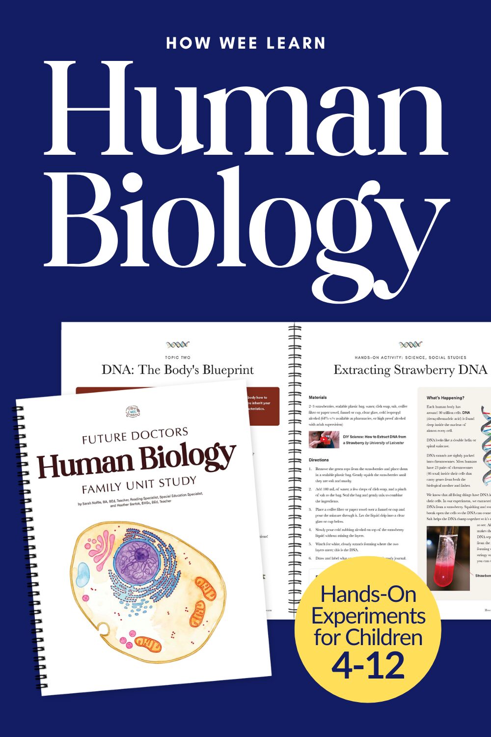 Cover and interior spread of the Human Biology Family Unit Study featuring the activity "Extracting Strawberry DNA" with text that says "Hands-On Experiments for Children 4-12"