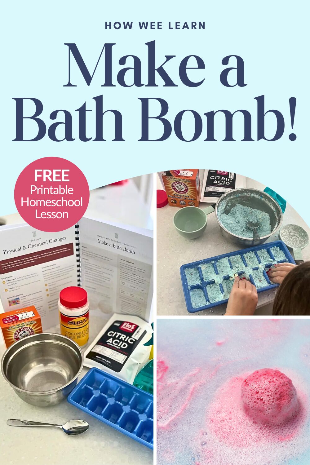 Bath bomb ingredients and instructions are shown, with a child filling an ice cube tray and a finished pink bath bomb fizzing in water. Free printable homeschool lesson is also offered.